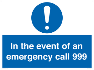 In the event of an emergency call 999